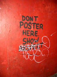 Don't Poster Here. Show Respect
